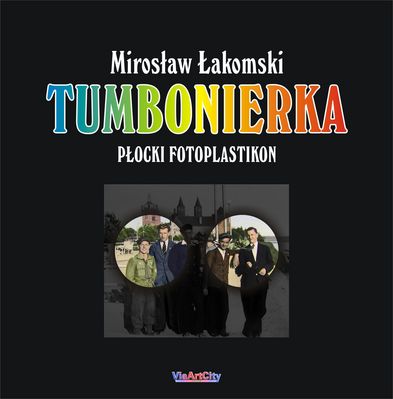 Okładka albumu
Zdjęcie pochodzi z książki Mirosława Łakomskiego "Tumbonierka".
Wszelkie prawa zastrzeżone. 
