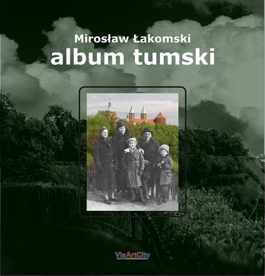Rejs po płockim Peerelu - okładka albumu
Zdjęcie pochodzi z książki Mirosława Łakomskiego "Rejs po płockim Peerelu".
Wszelkie prawa zastrzeżone.
