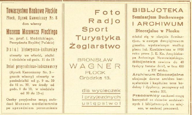 Dawna reklama 4
Z publikacji "Poznaj swój kraj" - Płock Zwiedzajcie prastary gród mazowiecki 

lata 30-ste
Słowa kluczowe: reklama