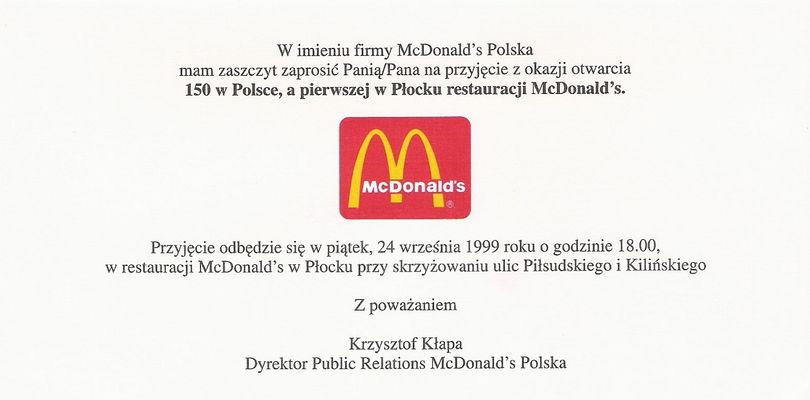 Zaproszenie
Dziewięć lat temu Płock został zdobyty przez McDonald'sa.

