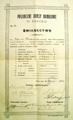 świadectwo ukończenia Półrocznych Kursów Handlowych w Płocku
1916r.
Słowa kluczowe: świadectwo szkolne 1916r. Płock