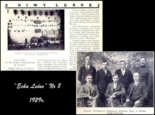wystawa o leśnictwie w Płocku
artykuł  ze zdjęciami w "Echach leśnych" Nr 8  z  1929r.
Słowa kluczowe: wystawa o leśnictwie w Płocku 1929r.